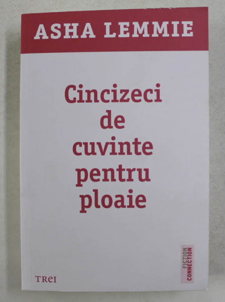 CINCIZECI DE CUVINTE PENTRU PLOAIE de ASHA LEMMIE , 2021