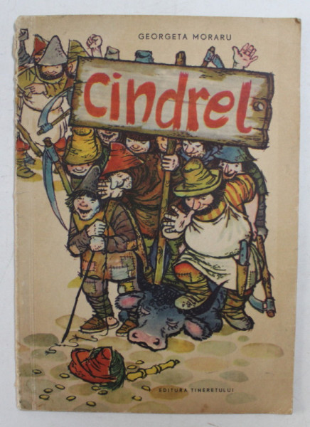 CINDREL de GEORGETA MORARU , ilustratii de SORIN OBREJA , 1960
