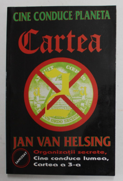 CINE CONDUCE PLANETA - CARTEA A 2 - A de JAN VAN HELSING , 1998