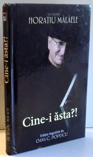 CINE-I ASTA?! de HORATIU MALAELE , 2017