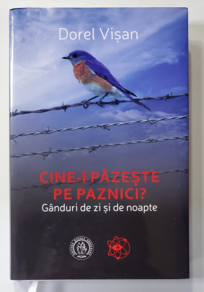 CINE - I PAZESTE PE PAZNICI ? GANDURI DE ZI SI DE NOAPTE de DOREL VISAN , 2019