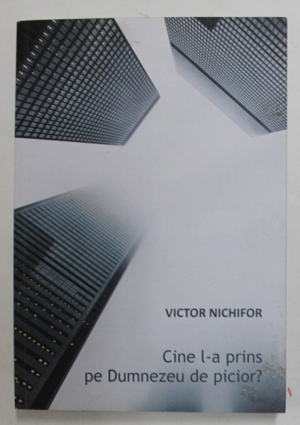 CINE L - A PRINS PE DUMNEZEU DE PICIOR ? de VICTOR NICHIFOR , 2020