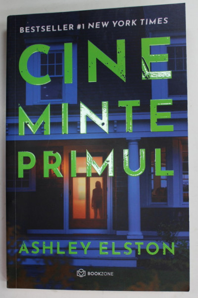 CINE MINTE PRIMUL de ASHELY ELSTON , 2024