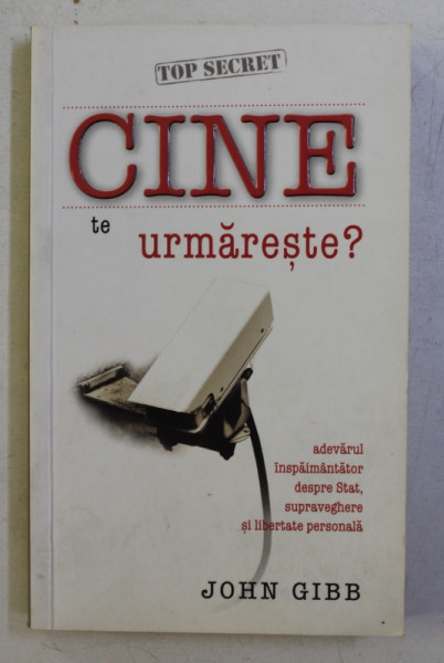 CINE TE URMARESTE ? de JOHN GIBB , 2009