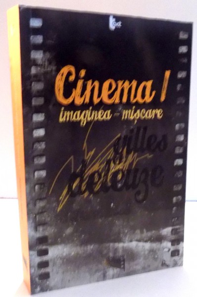 CINEMA 1, IMAGINEA-MISCARE , GILLES DELEUZE , 1983
