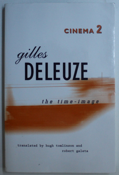 CINEMA 2 - THE TIME - IMAGE by GILLES DELEUZE , 1989