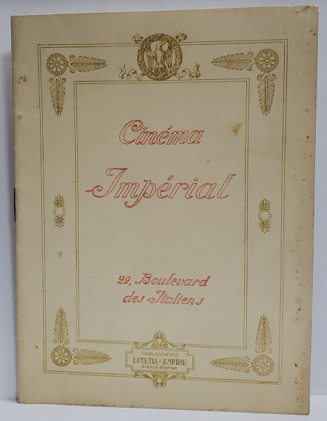 CINEMA IMPERIAL , PARIS , BOULEVARD DES ITALIENS , CAIET PROGRAM , EDITIE INTERBELICA