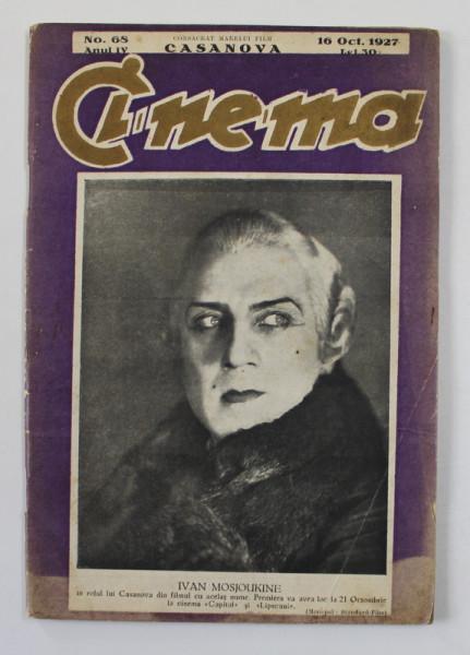 CINEMA - REVISTA INDEPENDENTA SI IMPARTIALA A PRODUCTIILOR CINEGRAFICE , ANUL IV , NO. 68 , OCTOMBRIE , 1927