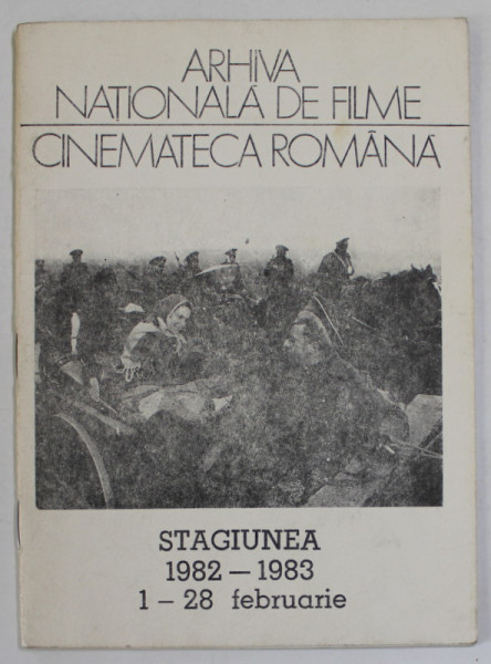 CINEMATECA ROMANA , STAGIUNEA 1982- 1983 , 1 - 28 FEBRUARIE   , PROGRAM , APARUT 1982