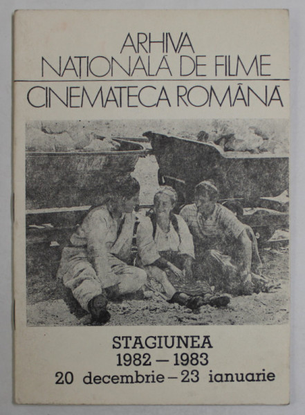 CINEMATECA ROMANA , STAGIUNEA 1982- 1983 , 20 DECEMBRIE  - 23 IANUARIE  , PROGRAM , APARUT 1982