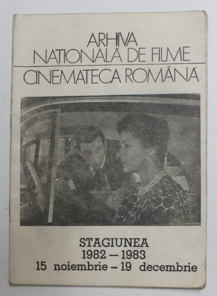 CINEMATECA ROMANA - STAGIUNEA 1982 -1983 , PROGRAM,  PREZINTA PETE SI URME DE UZURA , INSEMNARI SI SUBLINIERI