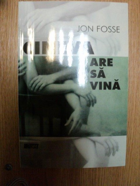 CINEVA ARE SA VINA ( CINCI PIESE DE TEATRU ) de JON FOSSE
