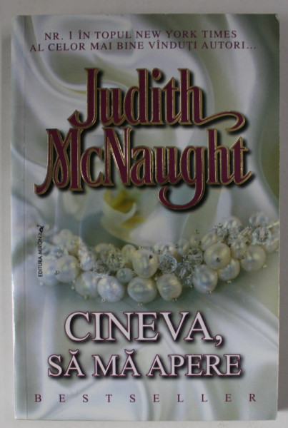CINEVA , SA MA APERE de JUDITH McNAUGHT , ANII '2000