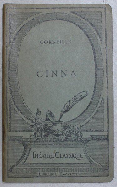 CINNA  - tragedie par CORNEILLE , 1926