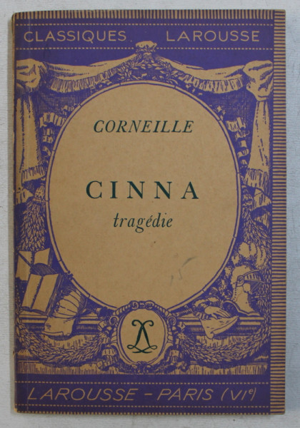 CINNA  - tragedie par CORNEILLE , 1934