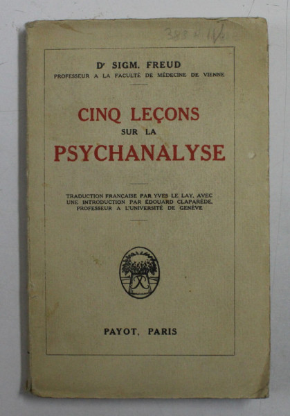 CINQ LECONS SUR LA PSYCHANALYSE pr SIGM. FREUD  1930
