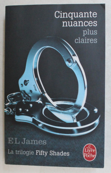 CINQUANTE NUANCES PLUS CLAIRES par E. L. JAMES , 2013