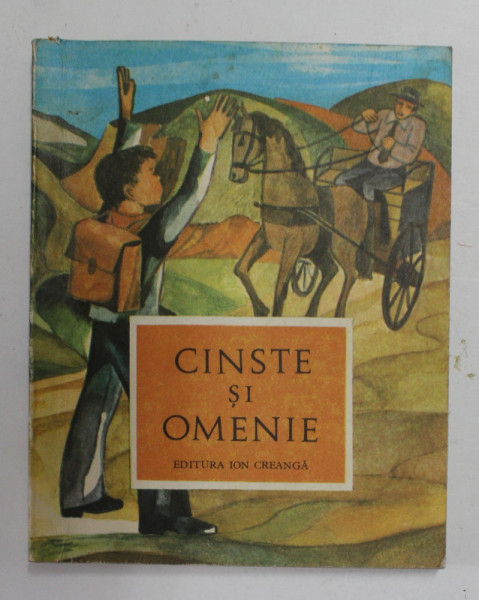 CINSTE SI OMENIE , ilustratii de GH. CERNOEANU , 1976