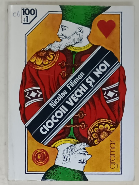 CIOCOII VECHI SI NOI de NICOLAE FILIMON , 1998 , COPERTA BROSATA
