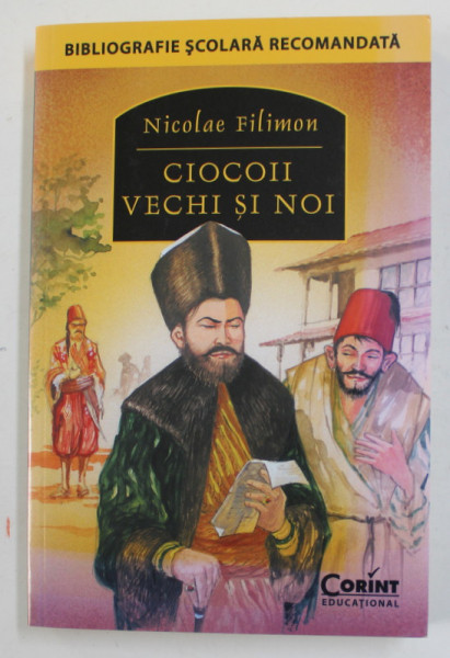 CIOCOII VECHI SI NOI de NICOLAE FILIMON , 2015