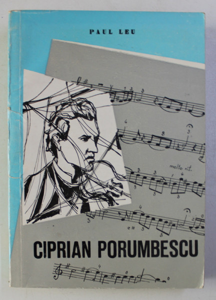 CIPRIAN PORUMBESCU- MONOGRAFIE de PAUL LEU , 1972