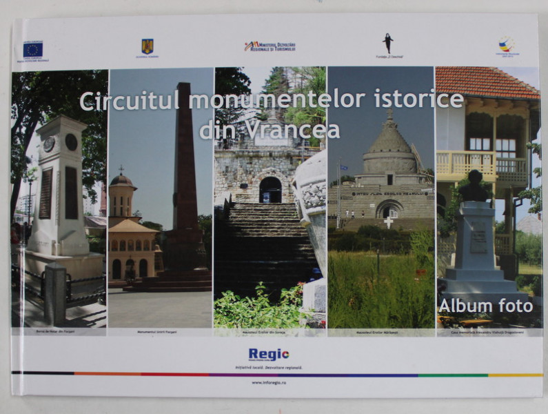 CIRCUITUL MONUMENTELOR  ISTORCE DIN VRANCEA , ALBUM FOTO , 2012