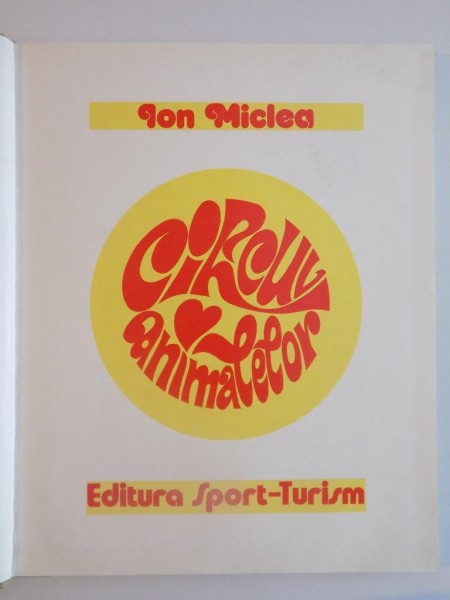 CIRCUL ANIMALELOR de ION MICLEA 1978