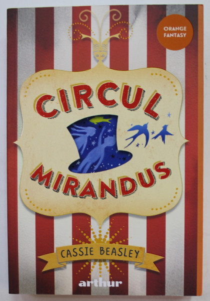 CIRCUL MIRANDUS de CASSIE BEASLEY , illustratii de DIANA SUDYKA , 2023