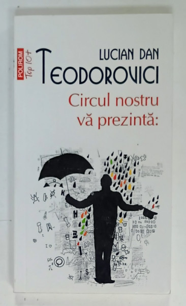 CIRCUL NOSTRU VA PREZINTA : de LUCIAN DAN TEODOROVICI , 2020