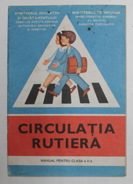 CIRCULATIA RUTIERA , MANUAL PENTRU CLASA A - II -A de VASILE MOLAN si ADRIAN JIGA  , 1988