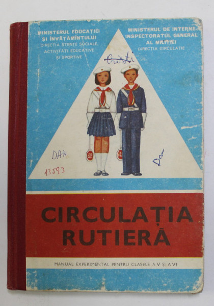 CIRCULATIA RUTIERA , MANUAL PENTRU CLASELE A V - A SI A VI - A de HARALAMBIE VLASCEANU , 1978
