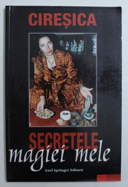 CIRESICA - SECRETELE MAGIEI MELE , 2000