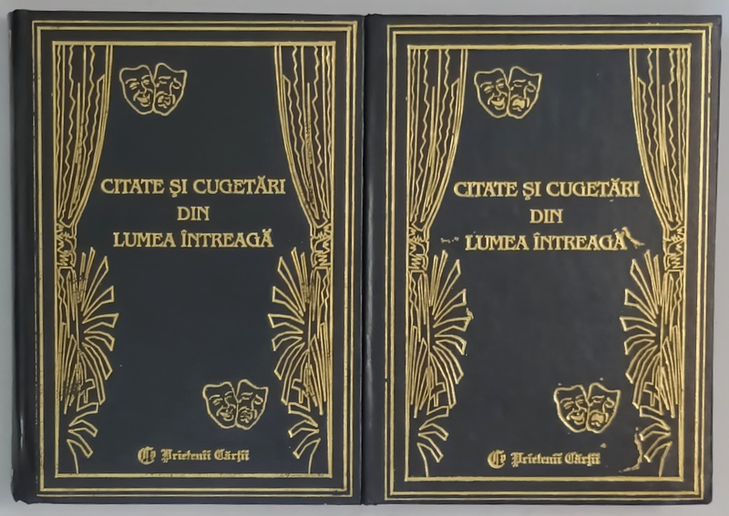 CITATE SI CUGETARI DIN LUMEA INTREAGA , VOL. I - II de LYDIA CONSTANTA CIUCA si CONSTANTIN IONESCU BOERU , 2000