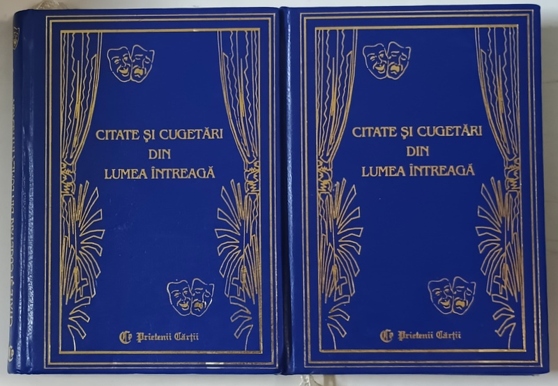 CITATE SI CUGETARI DIN LUMEA INTREAGA , VOL. I - II de LYDIA CONSTANTA CIUCA si CONSTANTIN IONESCU BOERU , 2002 * PREZINTA SUBLINIERI CU CREIONUL