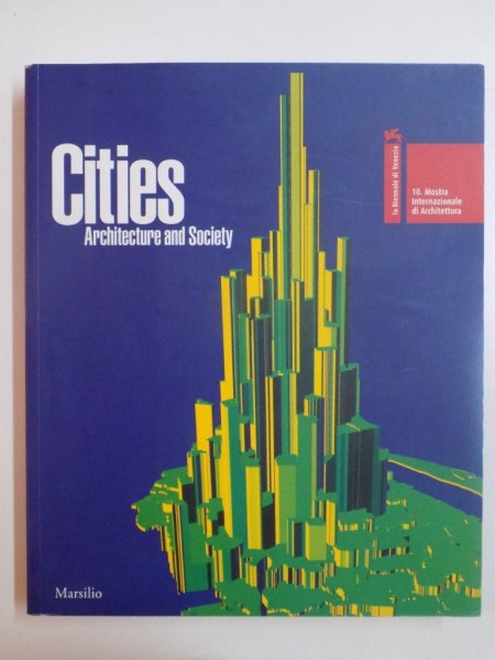 CITIES , ARCHITECTURE AND SOCIETY
