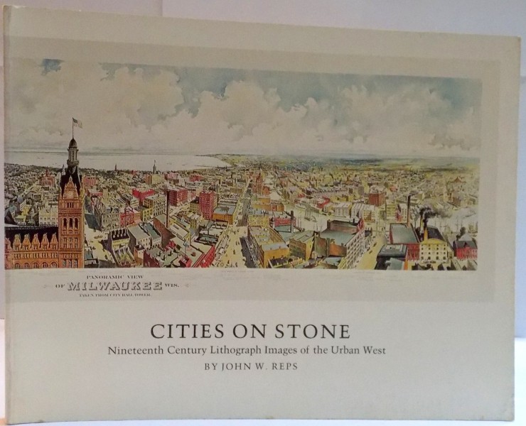 CITIES ON STONE by JOHN W. REPS , 1976