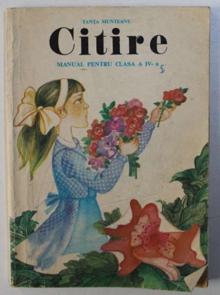 CITIRE - MANUAL PENTRU CLASA A IV -A de TANTA MUNTEANU , 1985