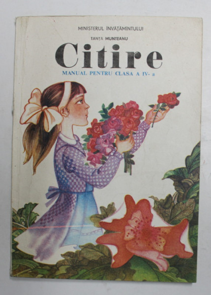 CITIRE - MANUAL PENTRU CLASA A - IV - A de TANTA MUNTEANU , 1997