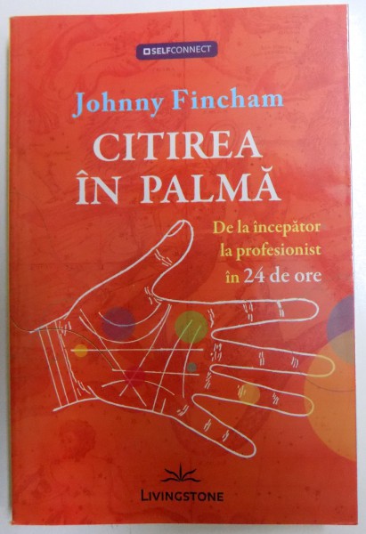 CITIREA IN PALMA - DE LA INCEPATOR LA PROFESIONIST IN 24  DE ORE de JOHNNY FINCHAM , 2014