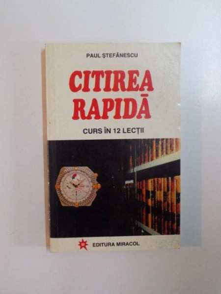 CITIREA RAPIDA , CURS IN 12 LECTII de PAUL STEFANESCU , 1995