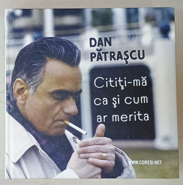 CITITI - MA CA SI CUM AR MERITA de DAN PATRASCU , 2023 , DEDICATIE *