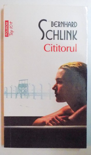 CITITORUL de BERNHARD SCHLINK , EDITIA A III A , 2011