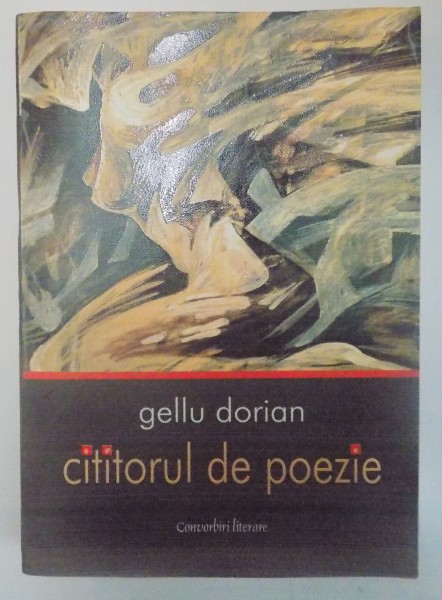 CITITTORUL DE POEZIE de GELLU DORIAN , 2008
