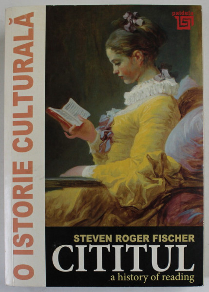 CITITUL , O ISTORIE CULTURALA , A HISTORY OF READING by STEVEN ROGER FISCHER , 2021