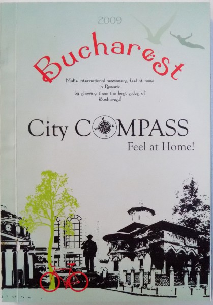 CITY COMPASS, BUCHAREST - AN EXPAT GUIDE FOR EXPATS by MOSER VOLKER ... PAULS CRISTIAN , 2009