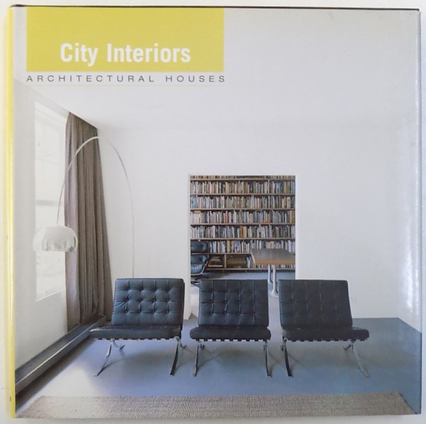 CITY INTERIORS  - ARCHITECTURAL HOUSES by ANTONIO CORCUERA ARANGUIZ , 2005