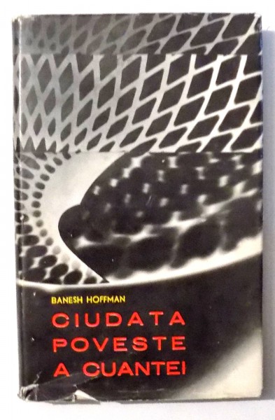 CIUDATA POVESTE A CUANTEI de BANESH HOFFMAN , 1970
