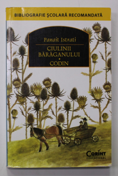 CIULINII BARAGANULUI / CODIN de PANAIT ISTRATI , 2015