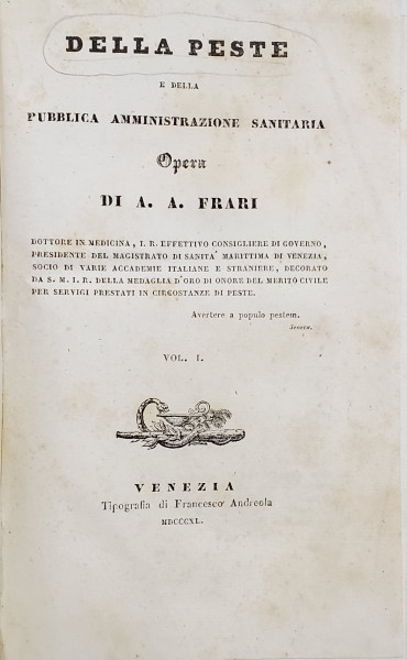 Ciuma, Della peste e della pubblica amministrazione sanitaria, Opera di A. A. Frari - Venezia, 1811