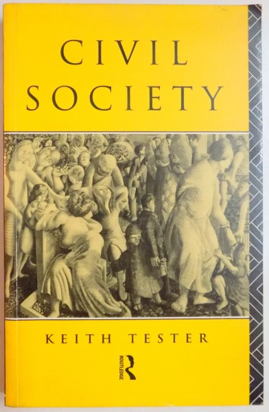 CIVIL SOCIETY by KEITH TESTER , 1992